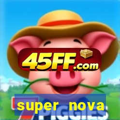 super nova itabirito supernova itabirito saude